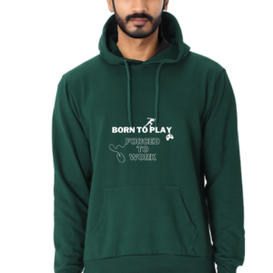 Born to Play, Forced to Work - Unisex Sweatshirt - Bottle Green