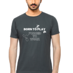 Born to Play Forced to Work T shirt for Men